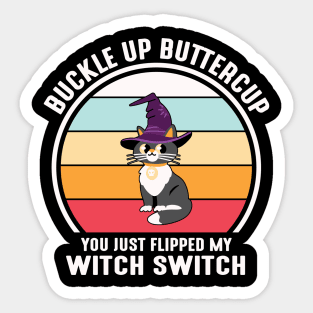 Buckle Up Buttercup! Sticker